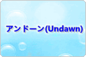 アンドーン rmt|アンドーン rmt|undawn rmt|undawn rmt